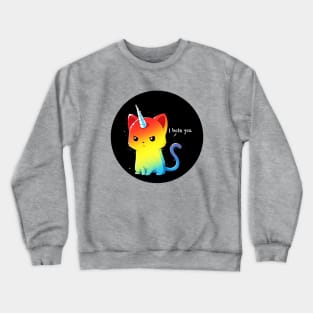 Cute Funny Colorful Angry Cat Kitten Sarcastic Humor Quote animal Lover Artwork Crewneck Sweatshirt